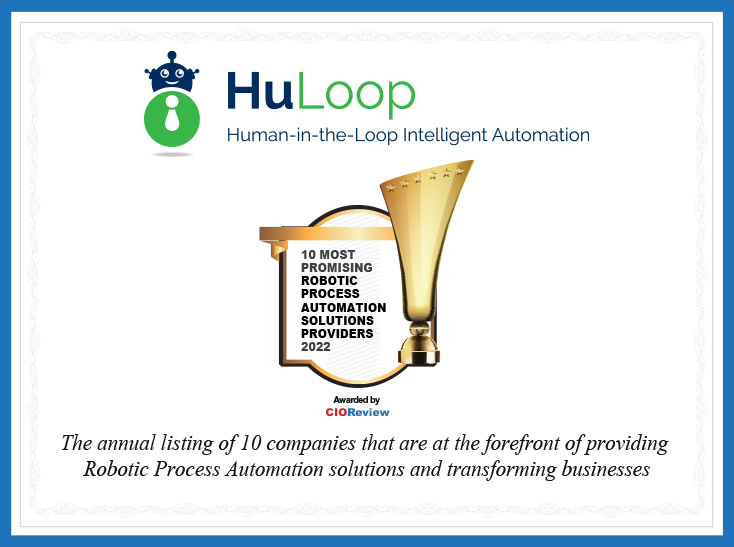 HuLoop Named as One of 10 Most Promising Robotic Process Automation Solutions and Transforming Businesses 