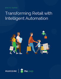 Transforming Retail with Intelligent Automation White Paper