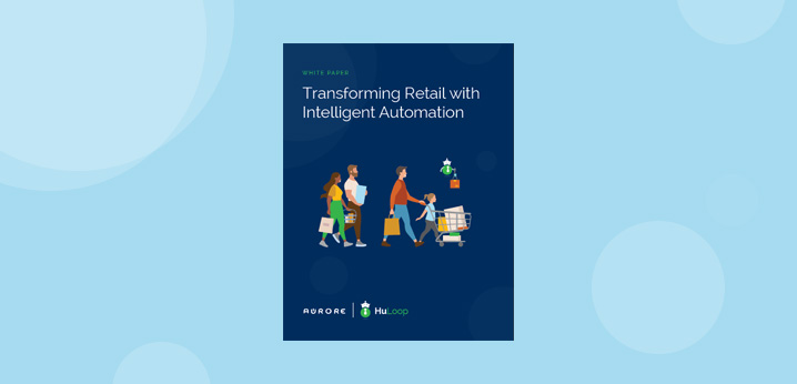 Transforming Retail with Intelligent Automation White Paper