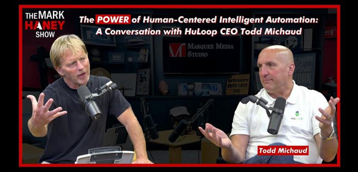 Podcast: Listen To HuLoop’s CEO, Todd P. Michaud, As A Guest On The Mark Haney Show