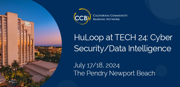 Meet HuLoop at CCB TECH 24: Cyber Security/Data Intelligence