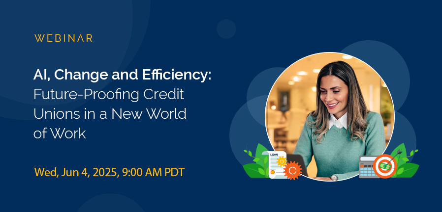 AI, Change and Efficiency: Future-Proofing Credit Unions in a New World of Work
