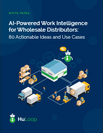Download the white paper: AI-Powered Work Intelligence for Wholesale Distributors: 80 Actionable Ideas and Use Cases Cover of the white paper titled "AI-Powered Work Intelligence for Wholesale Distributors: 80 Actionable Ideas and Use Cases"