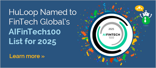 HuLoop named to FinTech Global’s 2025 AIFinTech100 list of top AI innovators in financial services