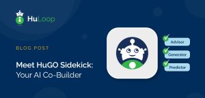 Meet HuGO Sidekick: Your AI Co-Builder