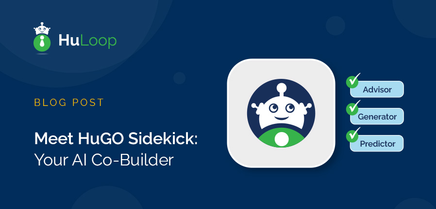 Meet HuGO Sidekick: Your AI Co-Builder
