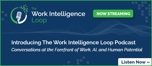Introducing The Work Intelligence Loop Podcast