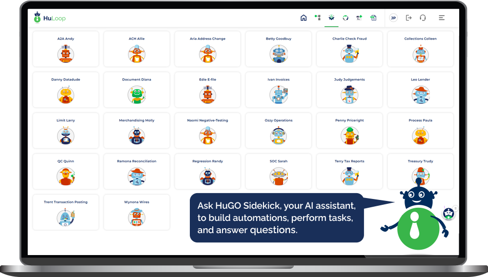 Ask HuGO Sidekick, your AI assistant, to build automations, perform tasks, and answer questions.