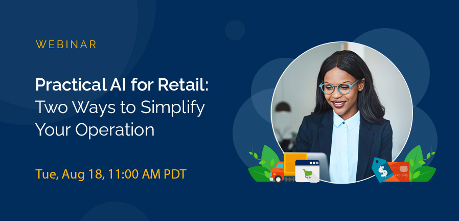 Practical AI for Retail: Two Ways to Simplify Your Operation