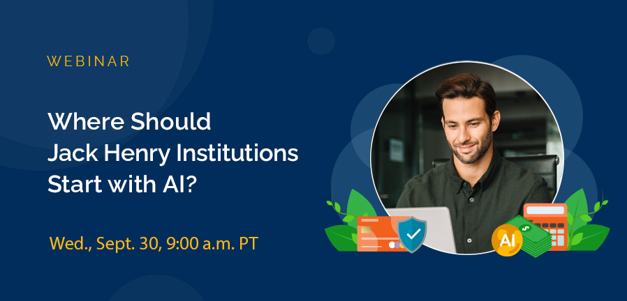 Where Should Jack Henry Institutions Start With AI?