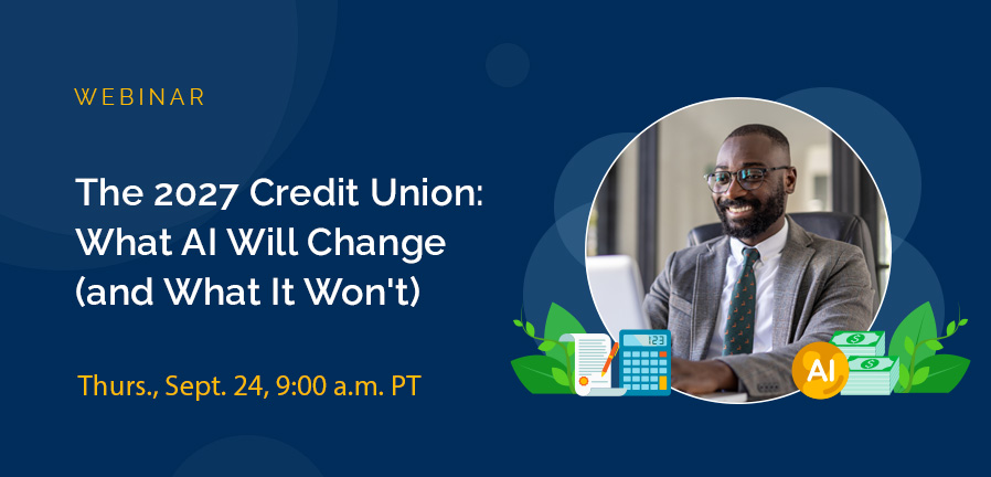 The 2027 Credit Union: What AI Will Change (and What It Won't)