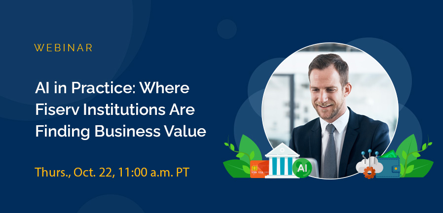 AI in Practice: Where Fiserv Institutions Are Finding Business Value